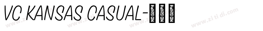 VC Kansas Casual字体转换
